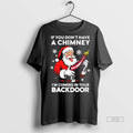 Officials If You Dont Have A Chimney Im Coming In Your Backdoor Premium