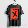 Officials Nts Not Today Satan Premium T Shirt Sweater