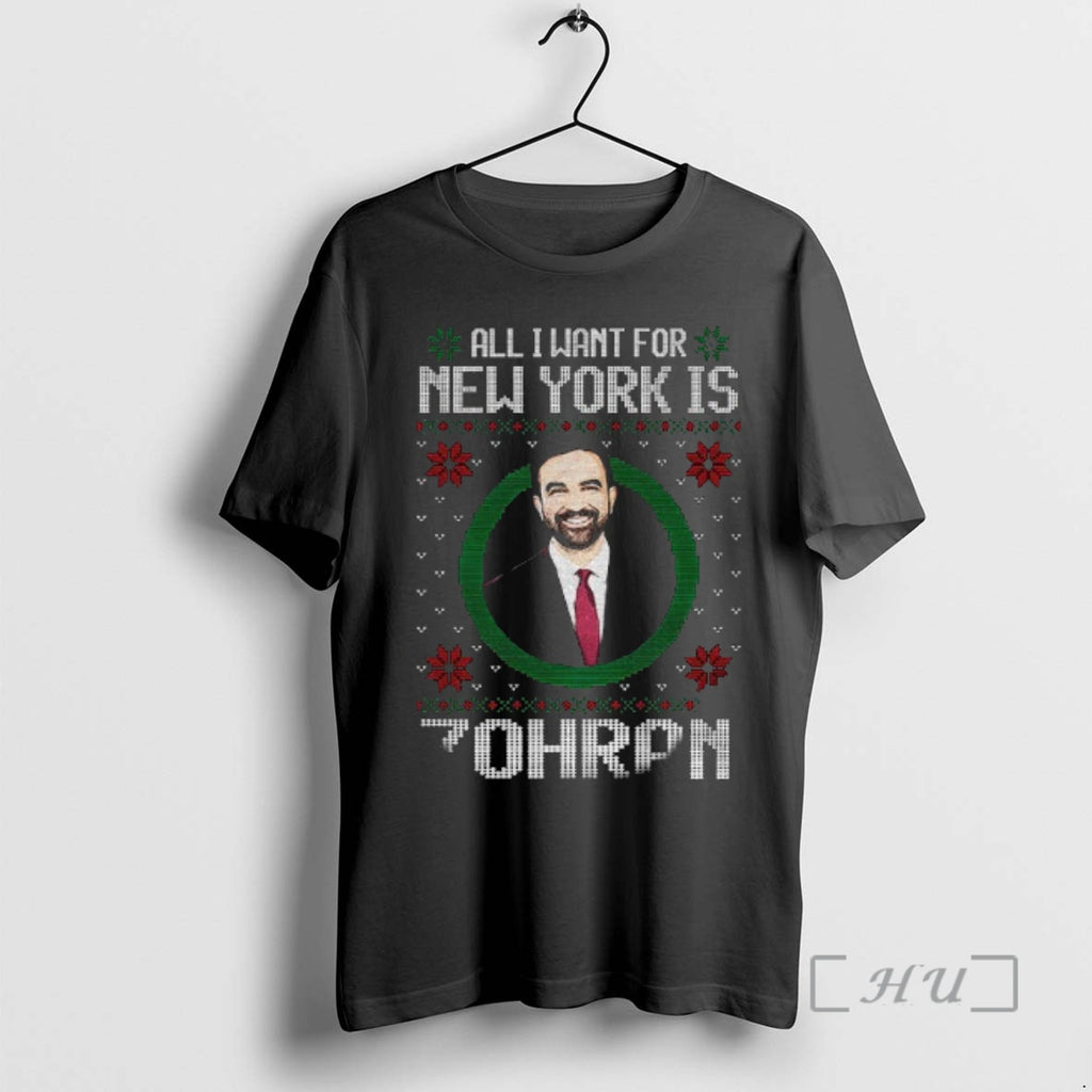 Officials Plbhuz6f Zohran Mamdani All I Want For New York Zohran Merry Christmas 2025 Premium