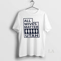 Original All Wives Matter Utah
