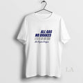 Original All Gas No Brakes Los Angeles Dodgers Back 2 Back Champions Mlb World Series