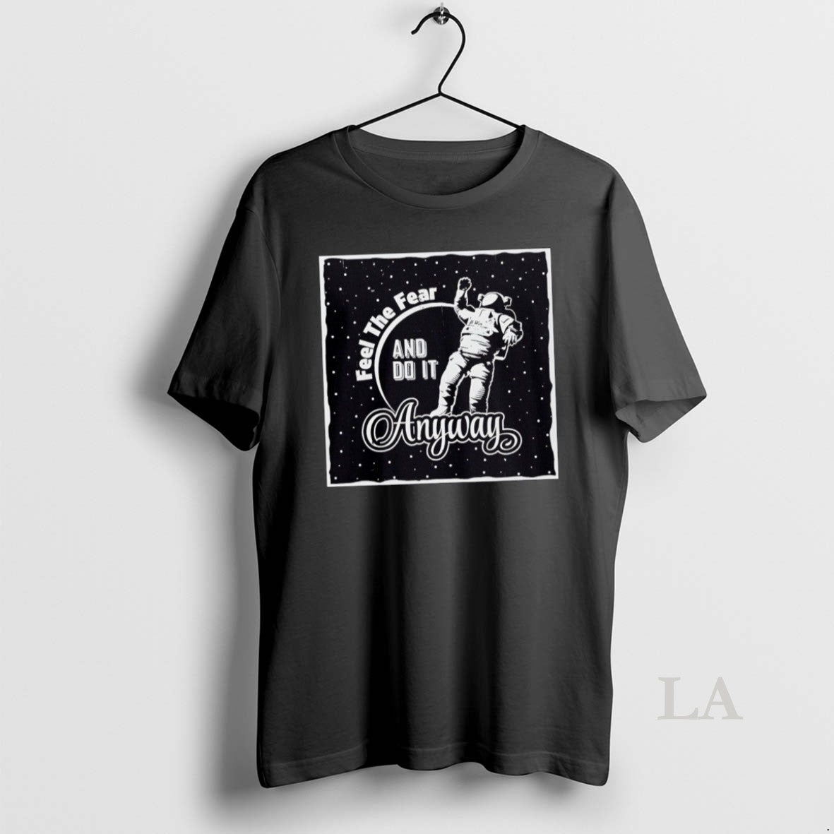 Original Astronaut Motivation Feel The Fear And Do It Anyway Retro