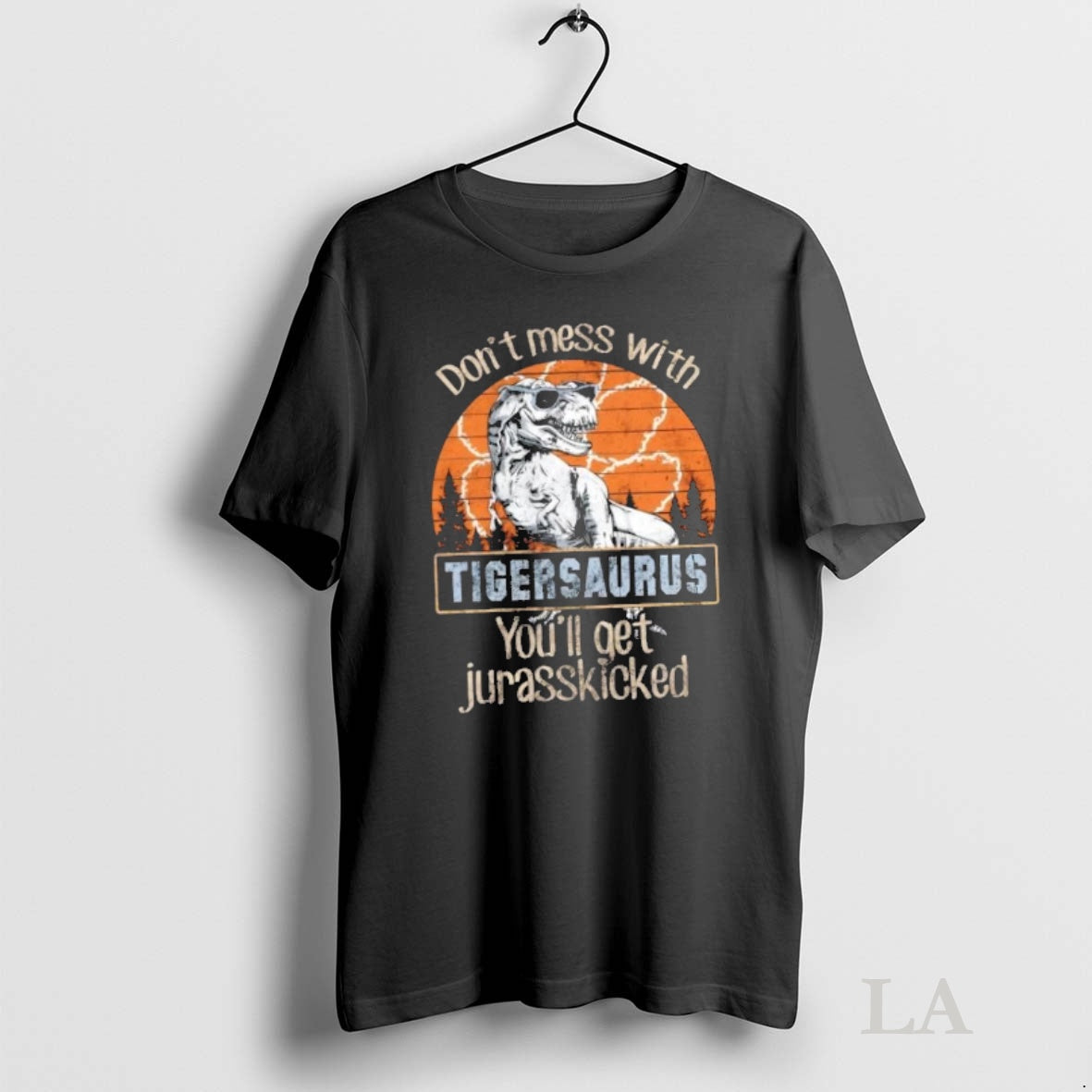 Original Clemson Tigers Dont Mess With Tigersaurus Youll Get Jurasskicked