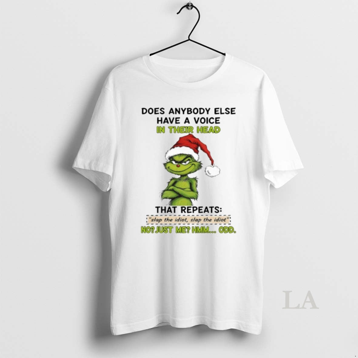 Original Does Anybody Else Have A Voice In Their Head Grinch No Just Me Hmm