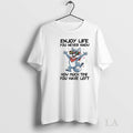 Original Dog Enjoy Life You Never Know How Much Time You Have Left Tee Sweater