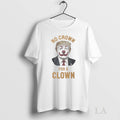 Original Donal Trump No Crown For A Clown Tee Sweater