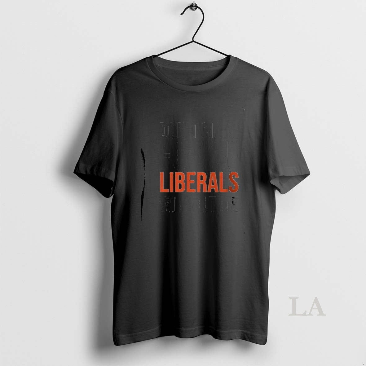 Original Dont Make Fun Of Liberals Without Me 2025