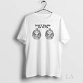Original Dont Touch My Tuts Funny Tee Sweater