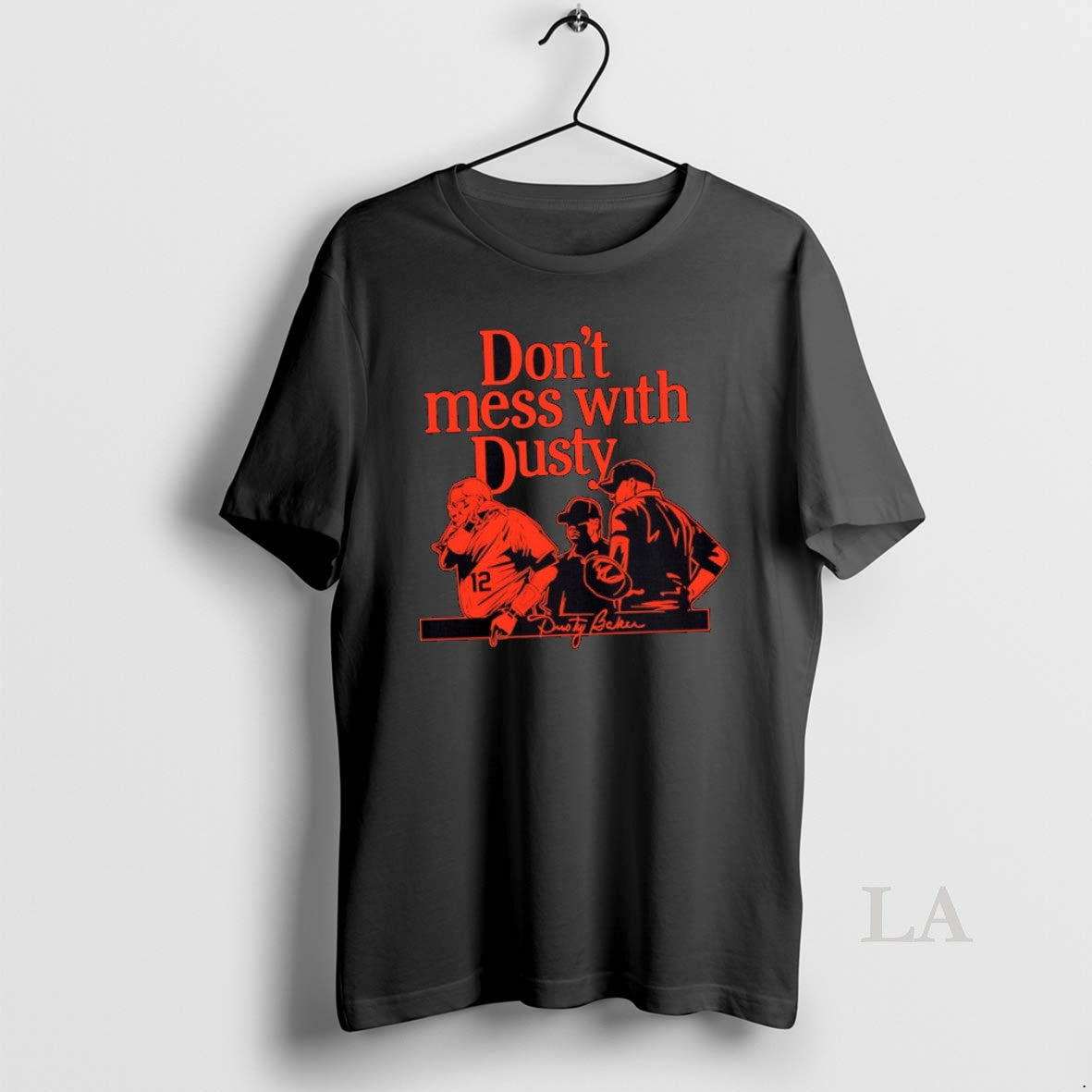 Original Dusty Baker Dusty Baker Dont Mess With Dusty Houston Astros Mlb