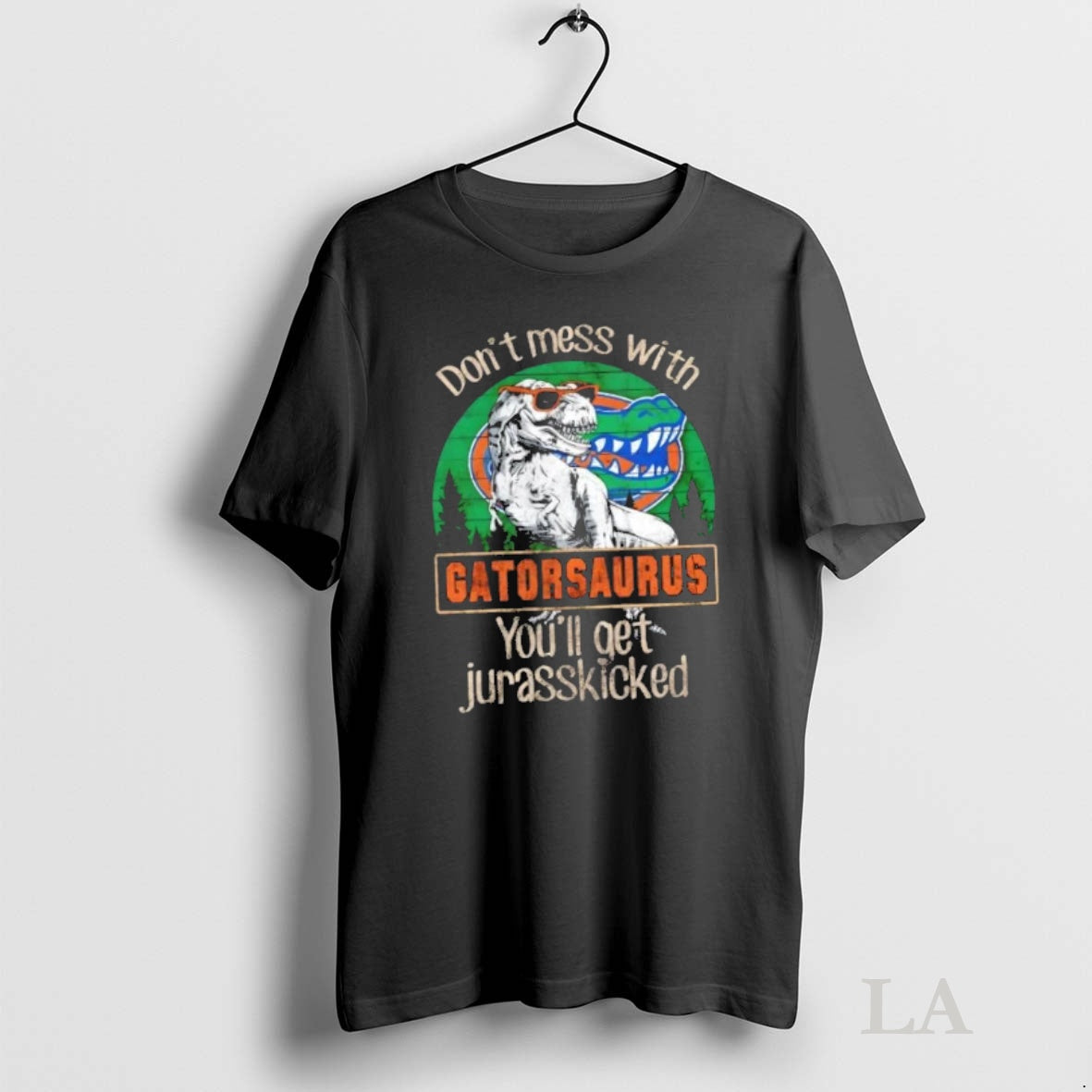 Original Florida Gators Dont Mess With Gatorsaurus Youll Get Jurasskicked