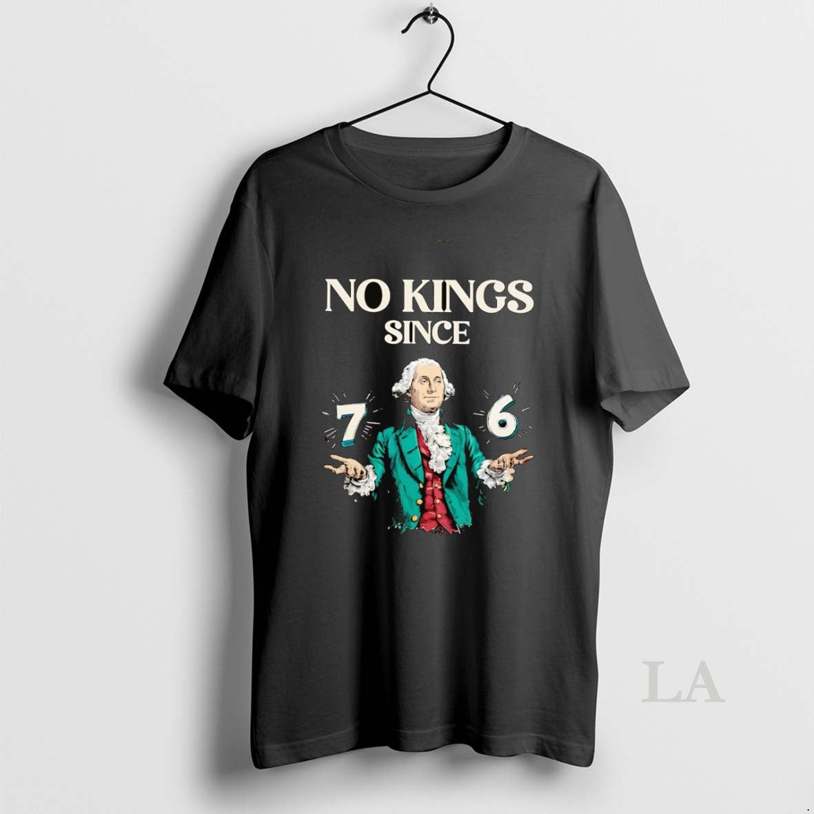 Original George Washington No Kings Since 76