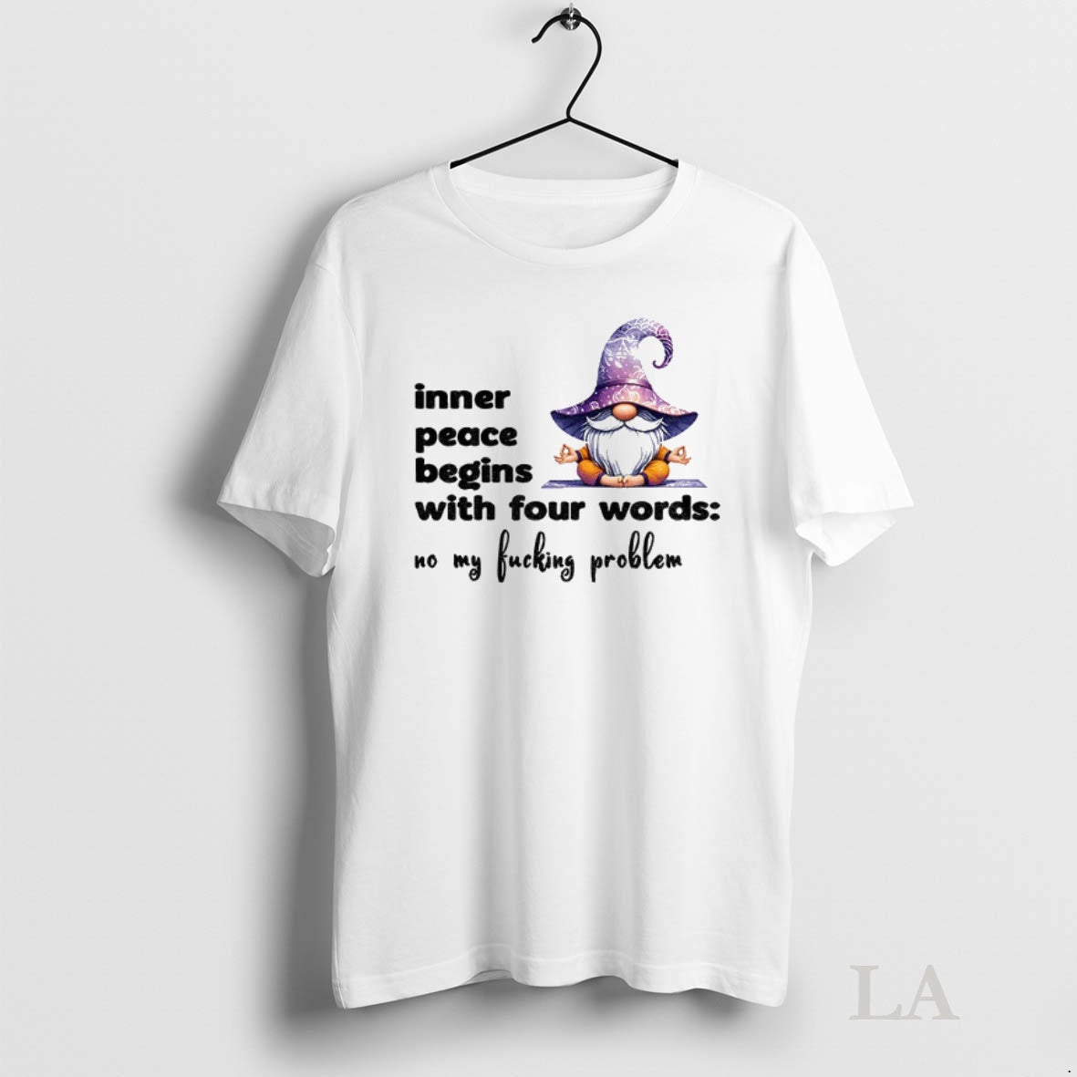 Original Gnome Yoga Inner Peace Begins With Four Words No My Fucking Problem