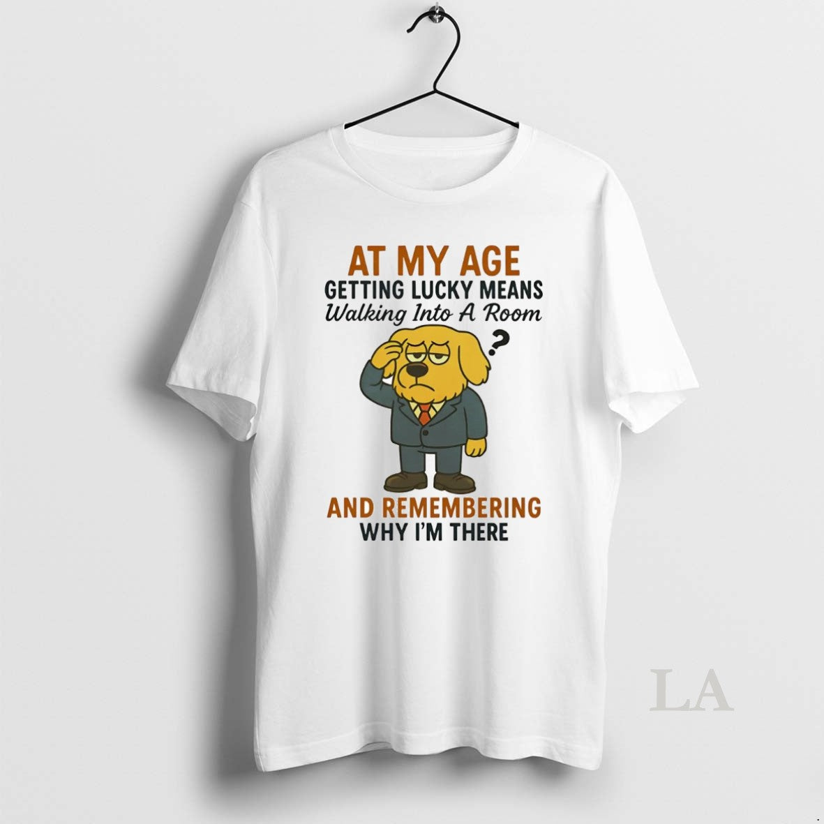 Original Golden Retriever At My Age Getting Lucky Means