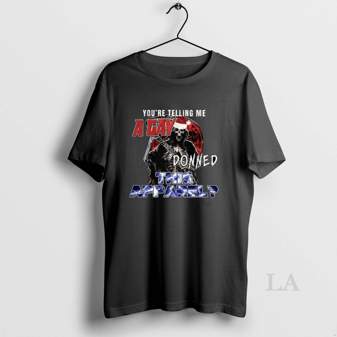 Original Grim Reaper Youre Telling Me A Gay This Apparel