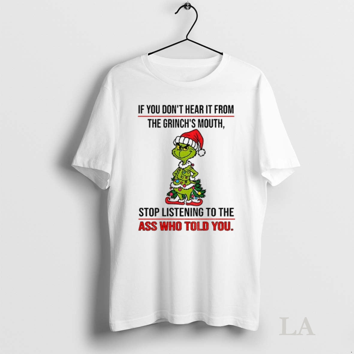 Original Grinch Santa Hat If You Dont Hear It From The Grinchs Mouth Stop Listening