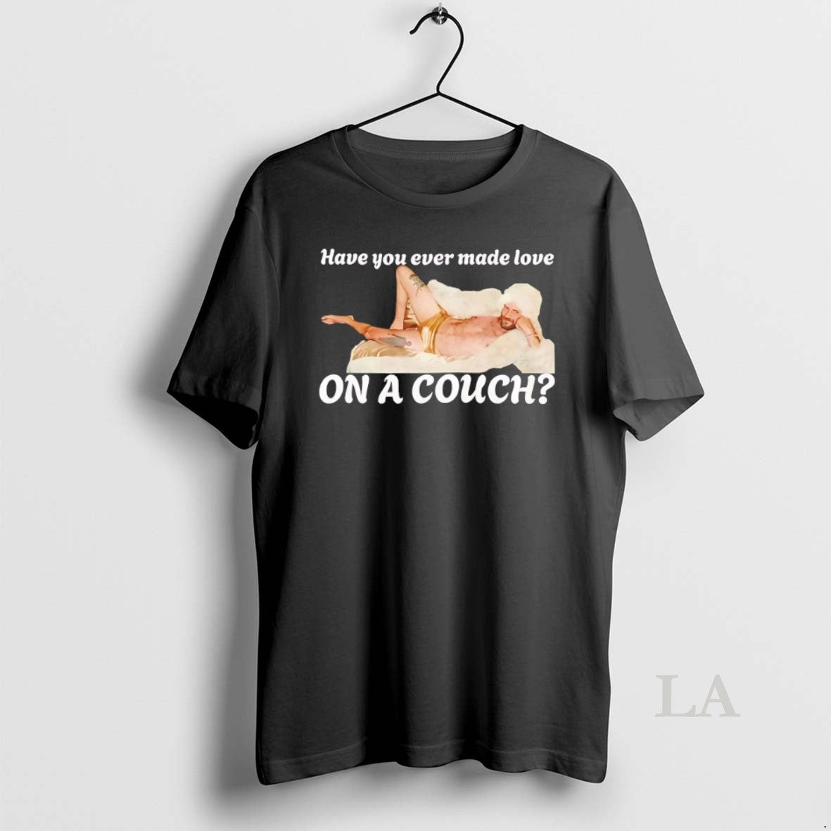 Original Have You Ever Made Love On A Couch