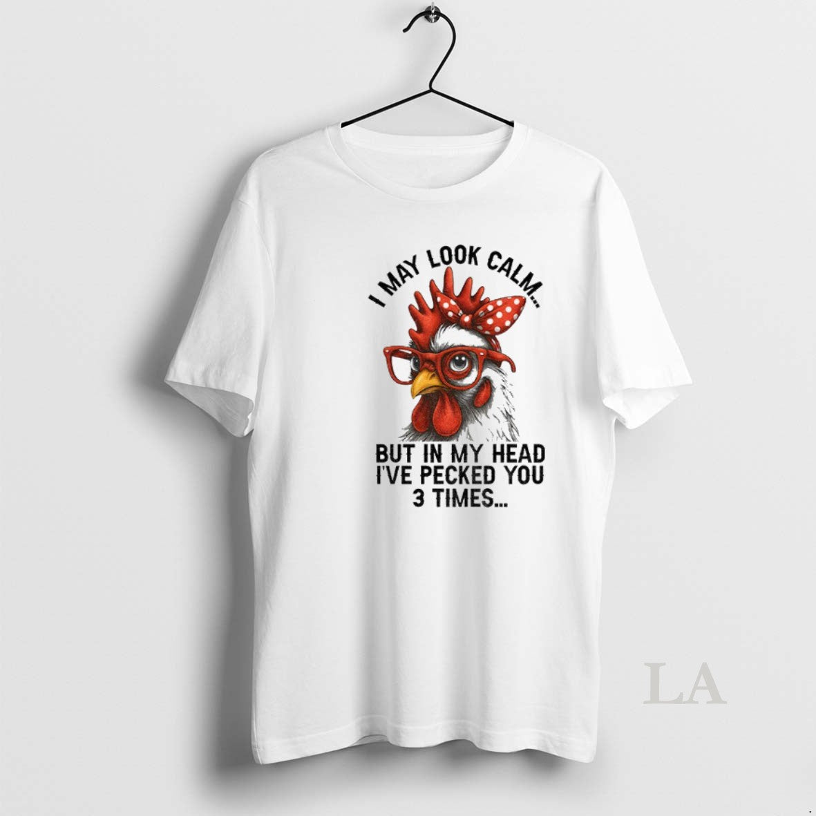 Original I May Look Calm But In My Head Ive Pecked You Three Times Funny
