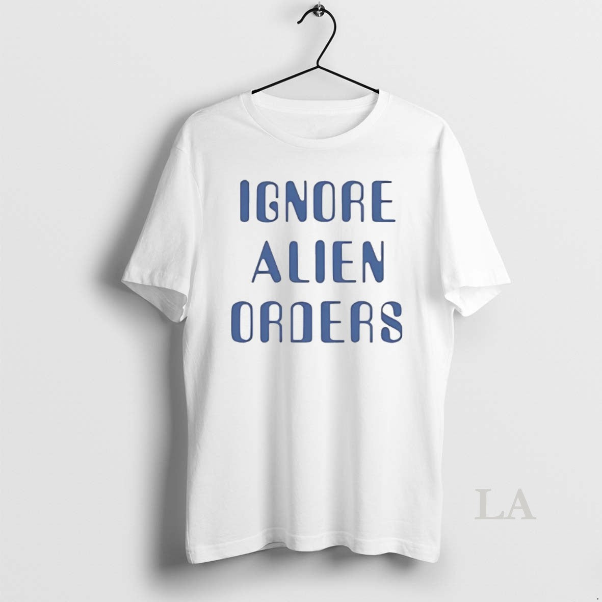 Original Ignore Alien Orders