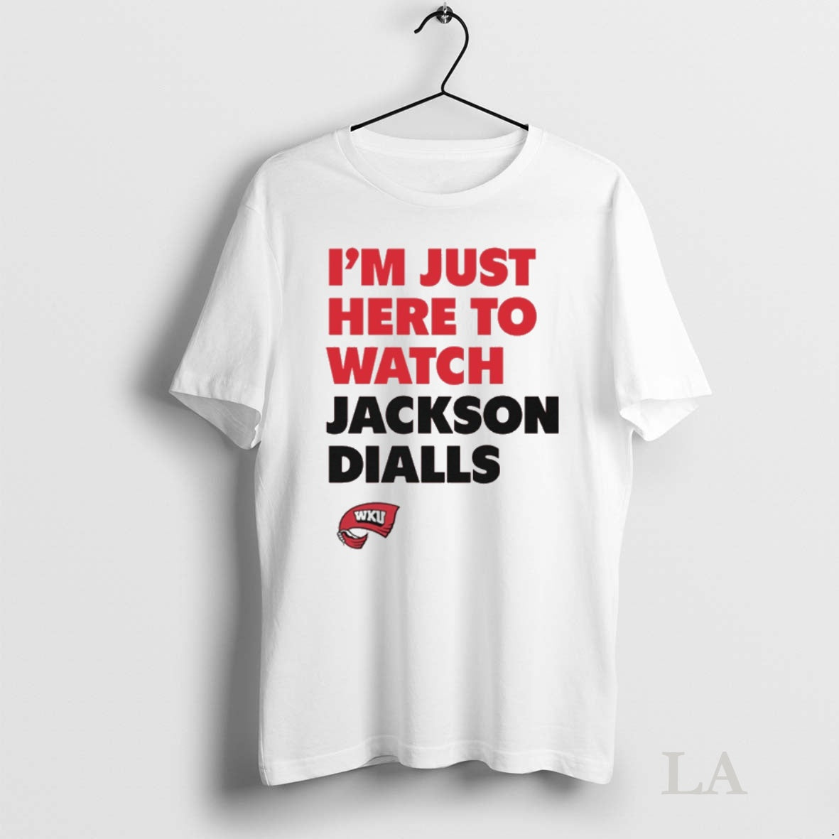 Original Im Just Here To Watch Jackson Dialls Game Day Western Kentucky Hilltoppers Tee Sweater