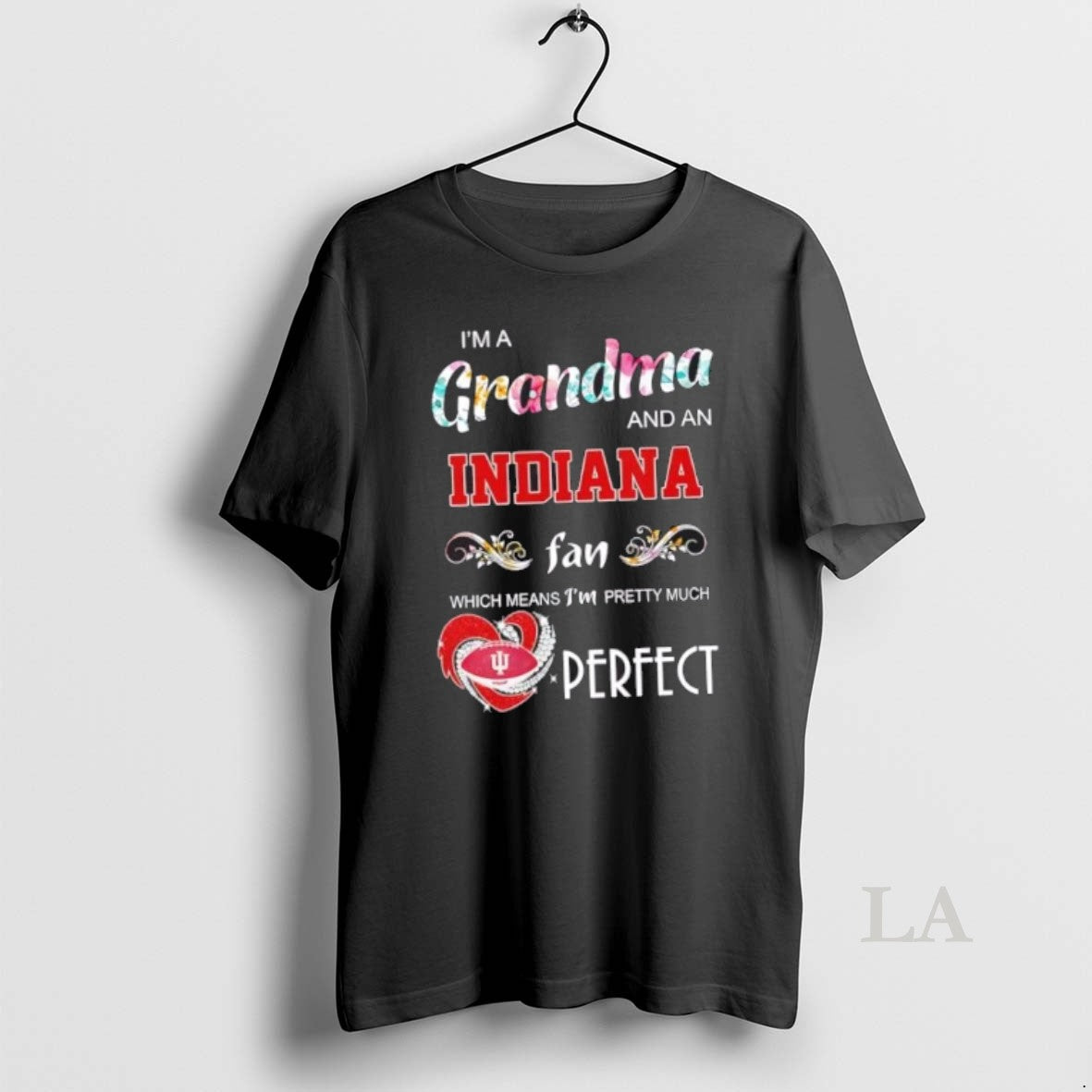 Original Im A Grandma And An Idiana Fan Which Means Im Pretty Much Perfect