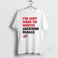 Original Im Just Here To Watch Jackson Dialls Western Kentucky
