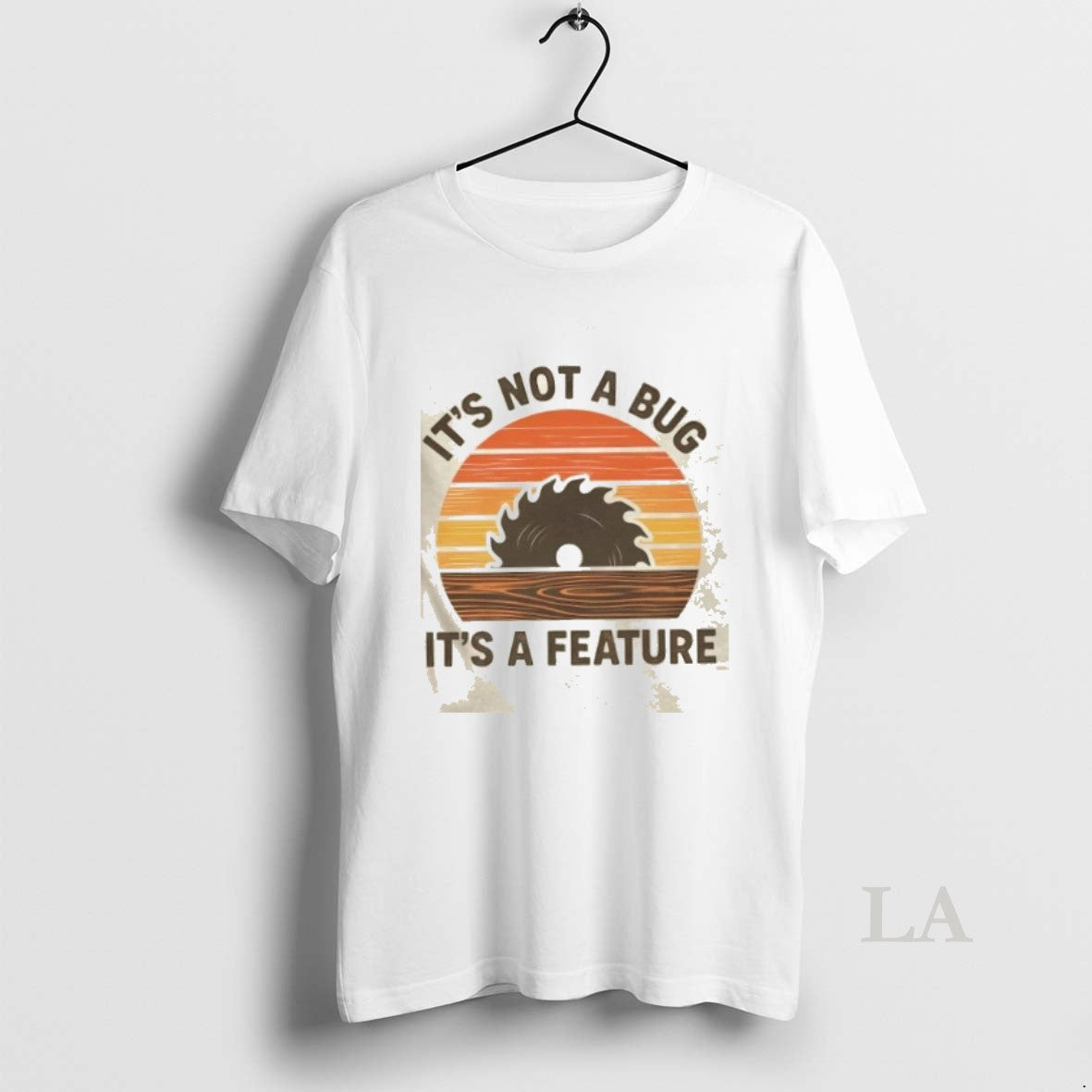 Original Its Not A Bug Its A Geature Retro
