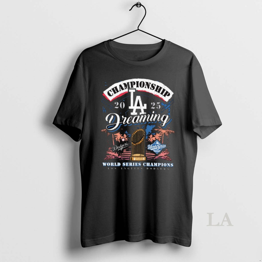 Original Los Angeles Dodgers Championship Dreaming 2025 World Series Champions 47 Retro