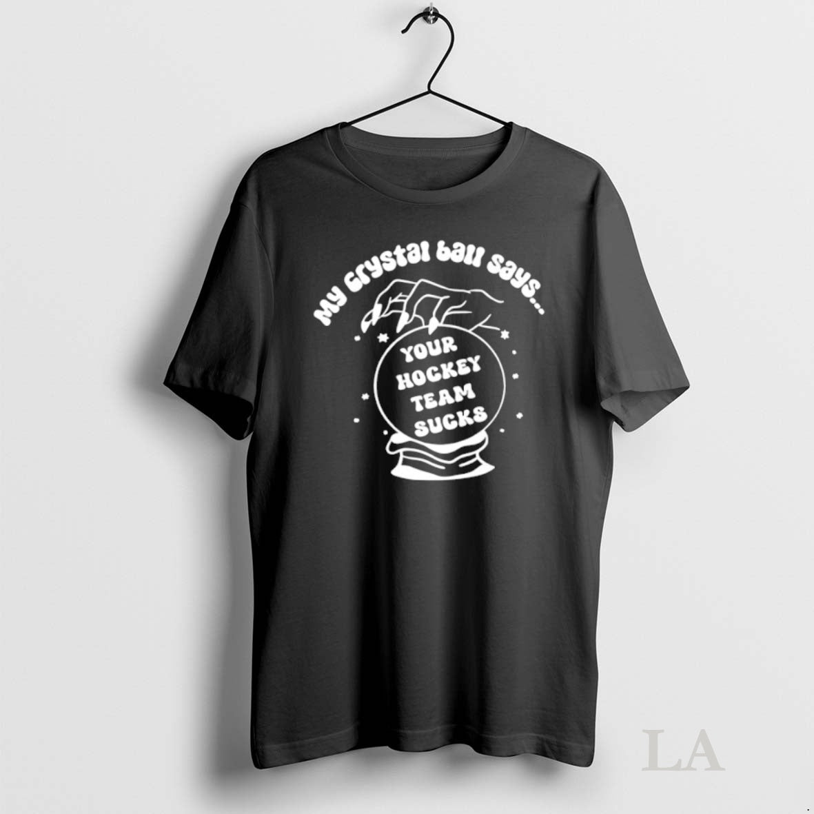 Original My Crystal Ball Says You Hockey Team Sucks