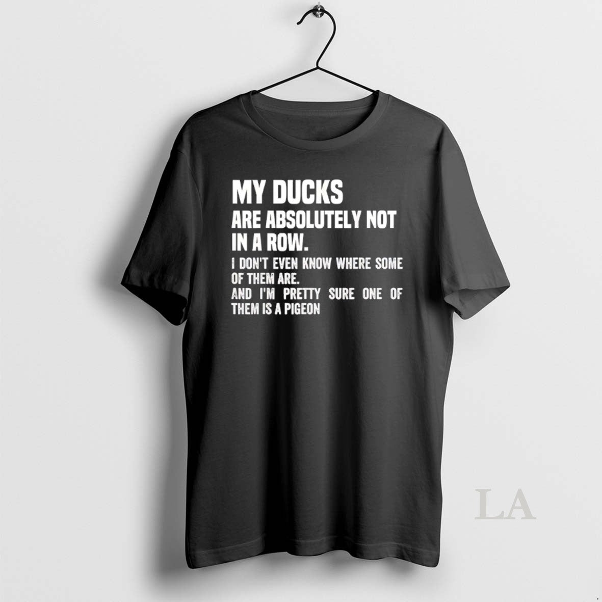 Original My Ducks Are Absolutely Not In A Row