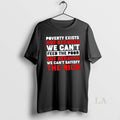 Original Poverty Exists Not Because We Cant Feed The Poor But Because We Cant Satisfy