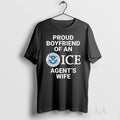 Original Proud Boyfriend Of An Ice Agents Wife Tee Sweater