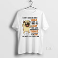 Original Pug I Dont Have An Inner Child I Have An Inner Old Lady