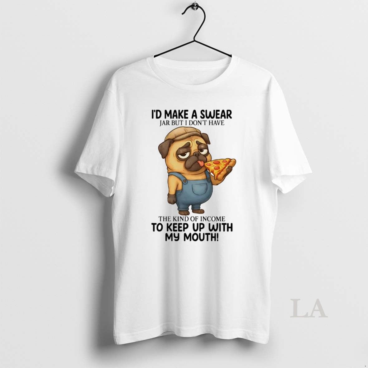 Original Pug Id Make A Swear Jar But I Dont Have The Kind Of Income