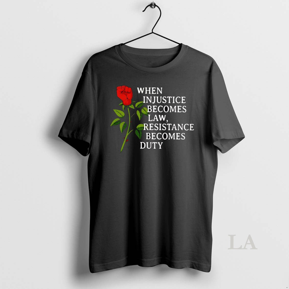 Original Rose When Injustice Becomes Law Resistance Becomes Duty