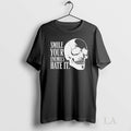 Original Smile Your Enemies Hate It Skull