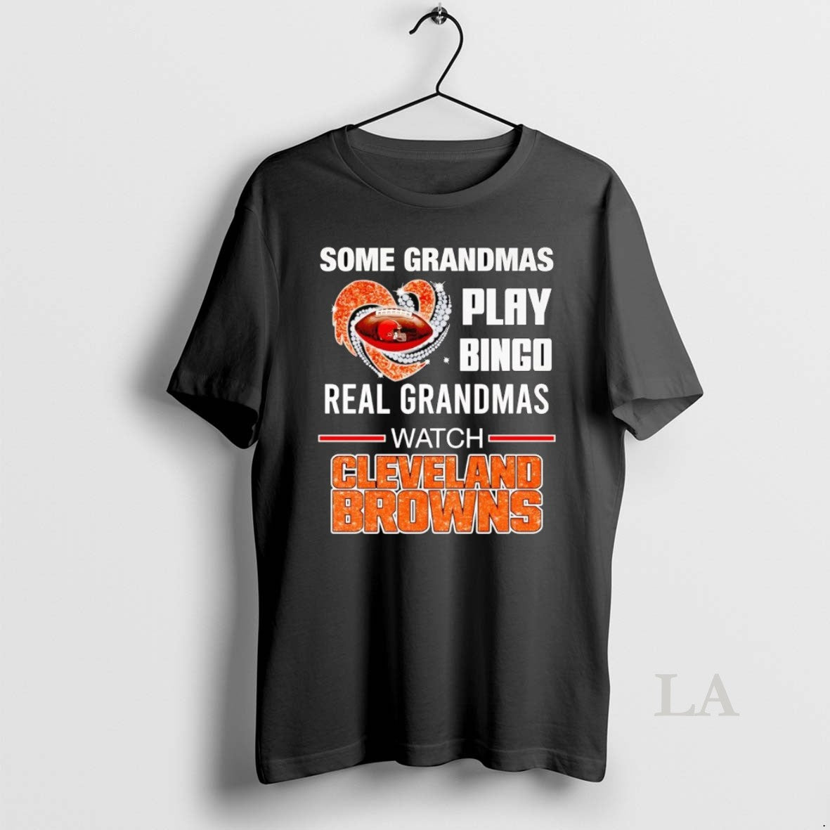Original Some Grandmas Play Bingo Real Grandmas Watch Cleveland Browns