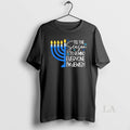 Original Tis The Season To Remind Everyone Im Jewish Hanukkah Season