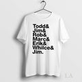 Original Todd Jim Rob Marc Erik Whilce Jim Tee Sweater