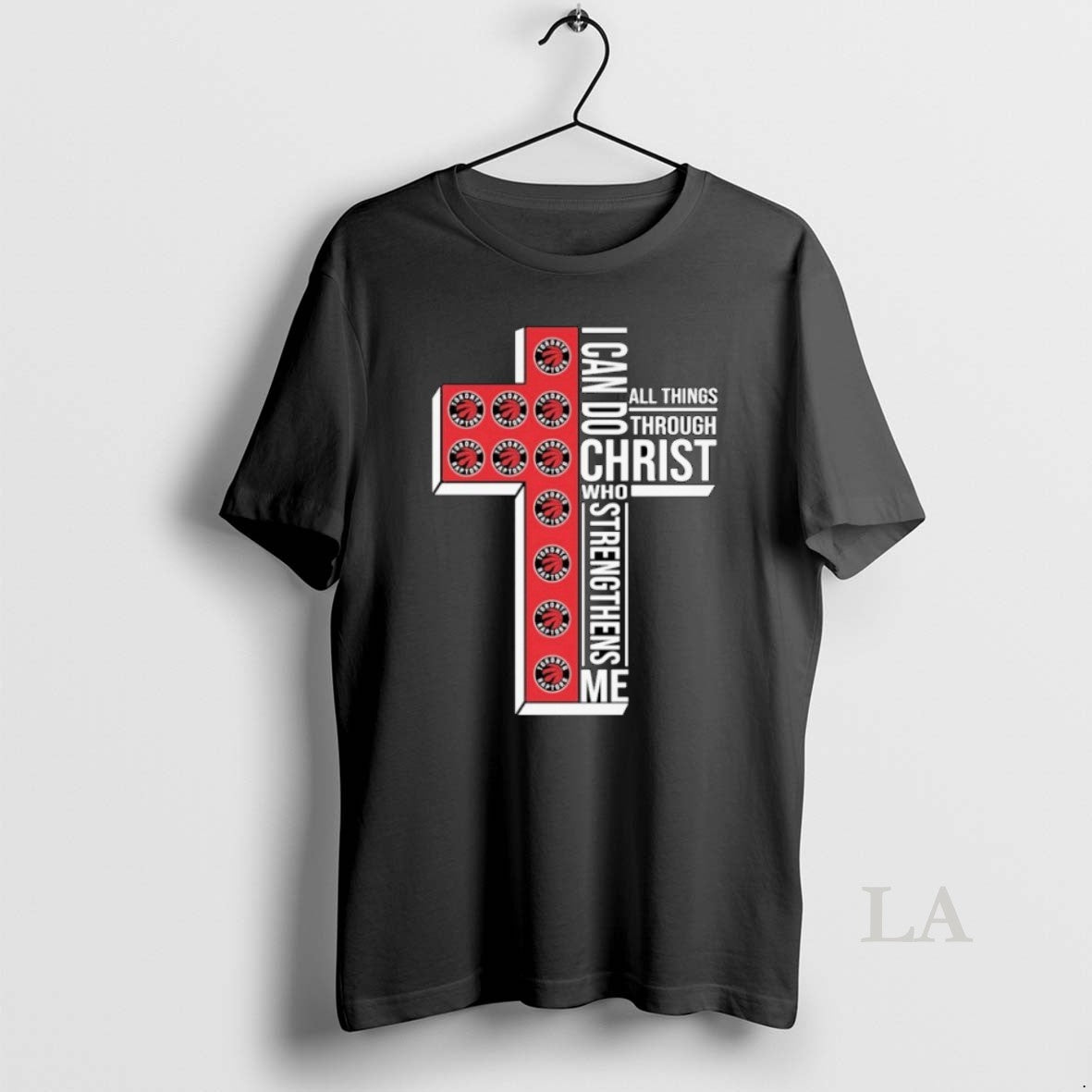 Original Toronto Raptors I Can Do All Things Through Christ Who Strengthen Me