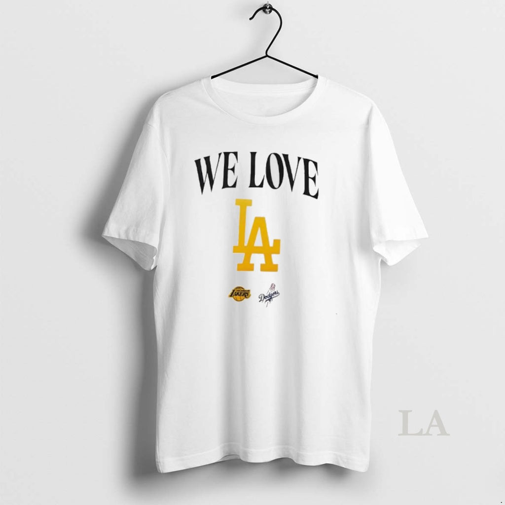 Original We Love La Lakers And Dodgers