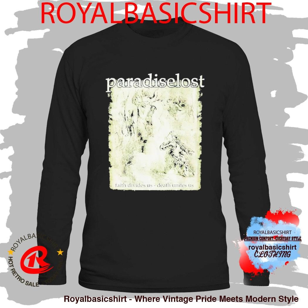 Paradise Lost Faith Divides Us Death Unites Us Knight Shirt