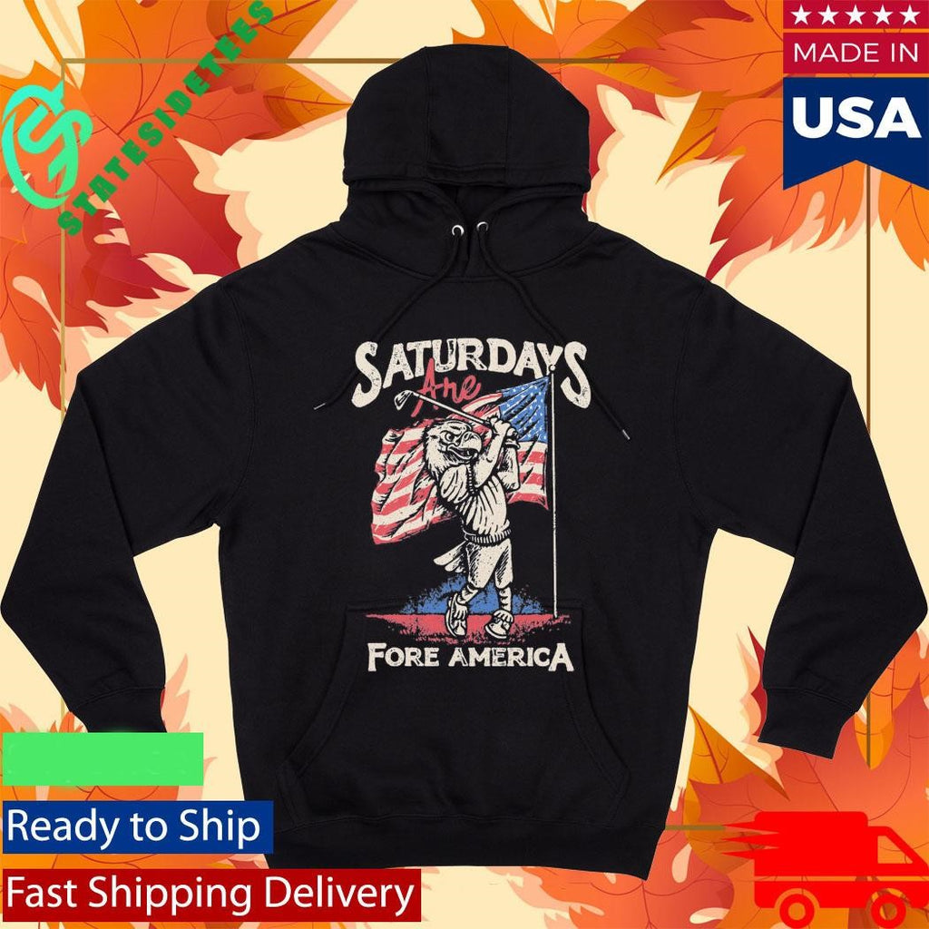 Patriotic Golf Saturdays Are Fore America Shirt