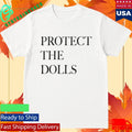 Pedro Pascal Protect The Dolls Shirt