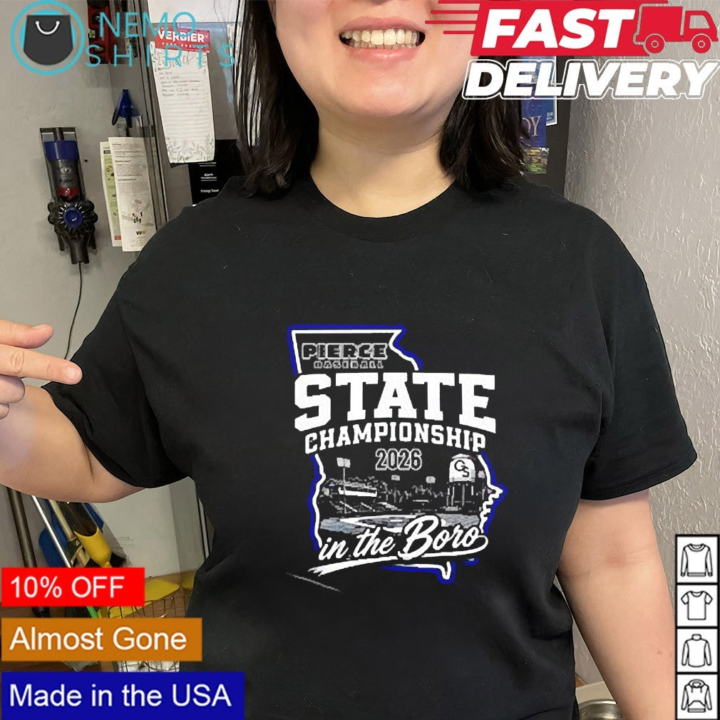 Pierce Baseball State Championship 2026 in the Boro shirt