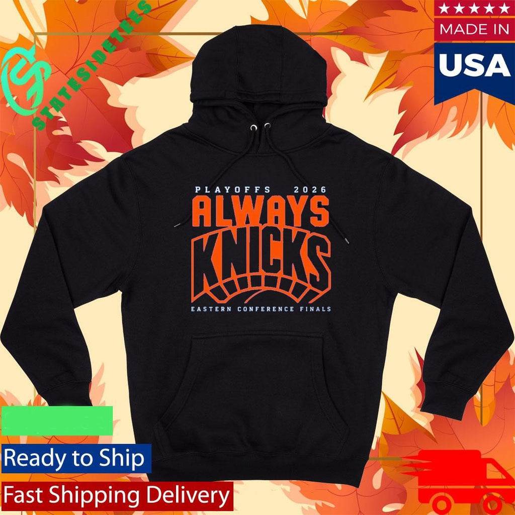 Playoffs 2026 Always Knicks Eastern Conference Finals Shirt