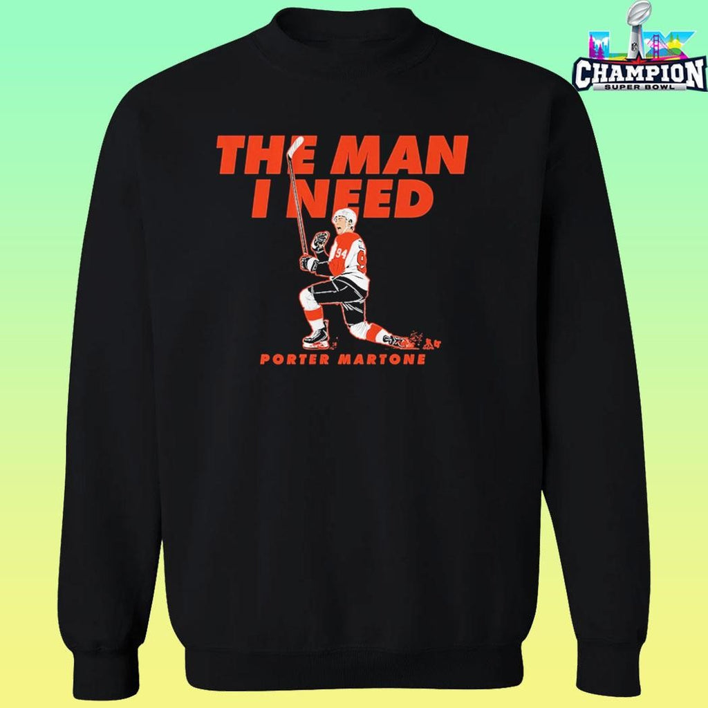 Porter Martone The Man I Need Shirt
