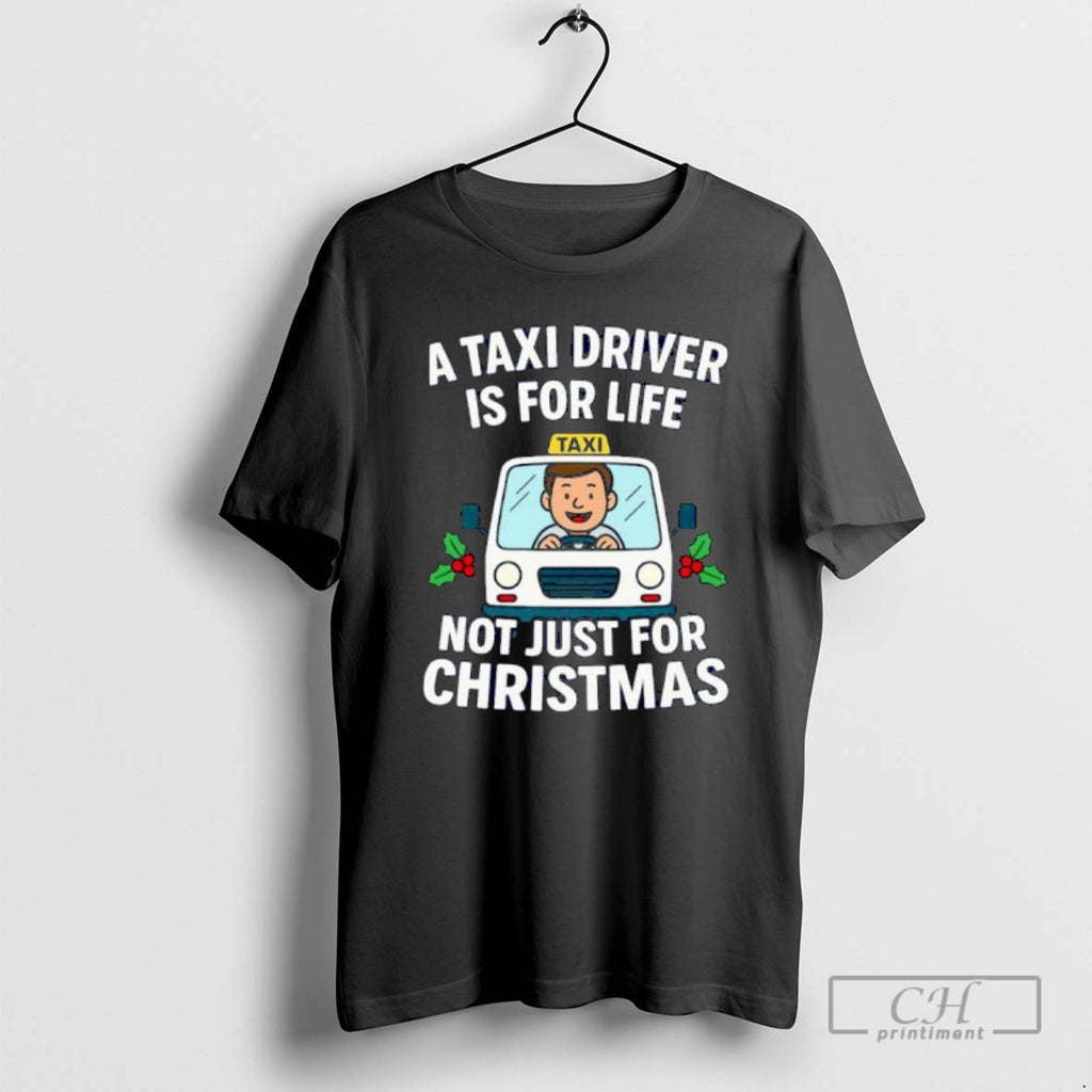 Premium A Taxi Driver Driver Is For Life Not Just For Christmas Ornaments Shirt Sweater