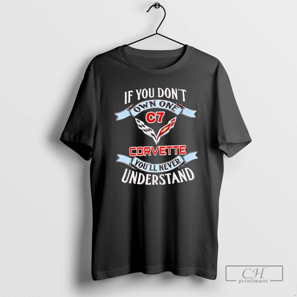 Premium If You Dont Own One Chevrolet Corvette C7 Shirt Sweater