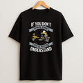 Premium If You Dont Own One Youll Never Understand Sweatshirt Tee
