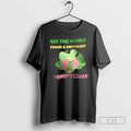 Premium See The World From A Different Perspective Shirt Sweater
